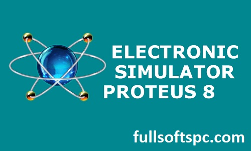 Proteus Full Crack + Serial Key Free Download For PC