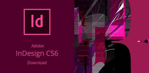 Adobe InDesign CS6 Crack Latest Version Free Download
