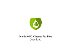 OneSafe PC Cleaner Pro 9 Crack With Serial Key Free Download
